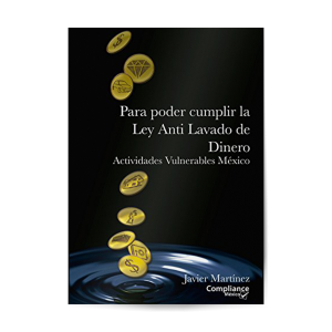 Para poder cumplir la Ley Anti Lavado de Dinero